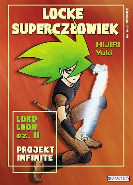 Locke Superczłowiek - 8 - Lord Leon cz. 2, Projekt Infinite