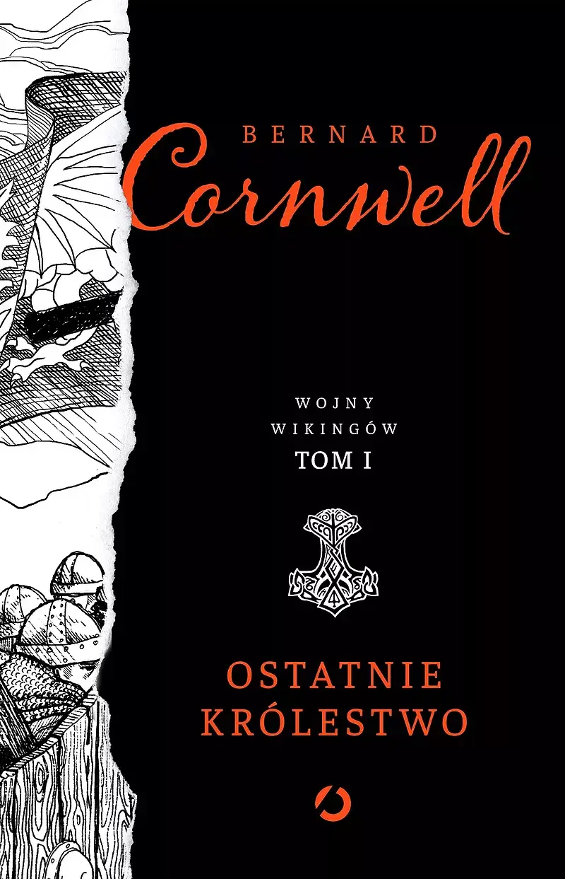 Ostatnie królestwo. Wojny wikingów. Tom 1
