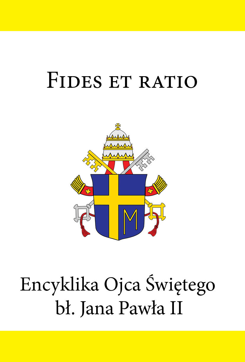Encyklika Ojca Świętego bł. Jana Pawła II FIDES ET RATIO (e-book)