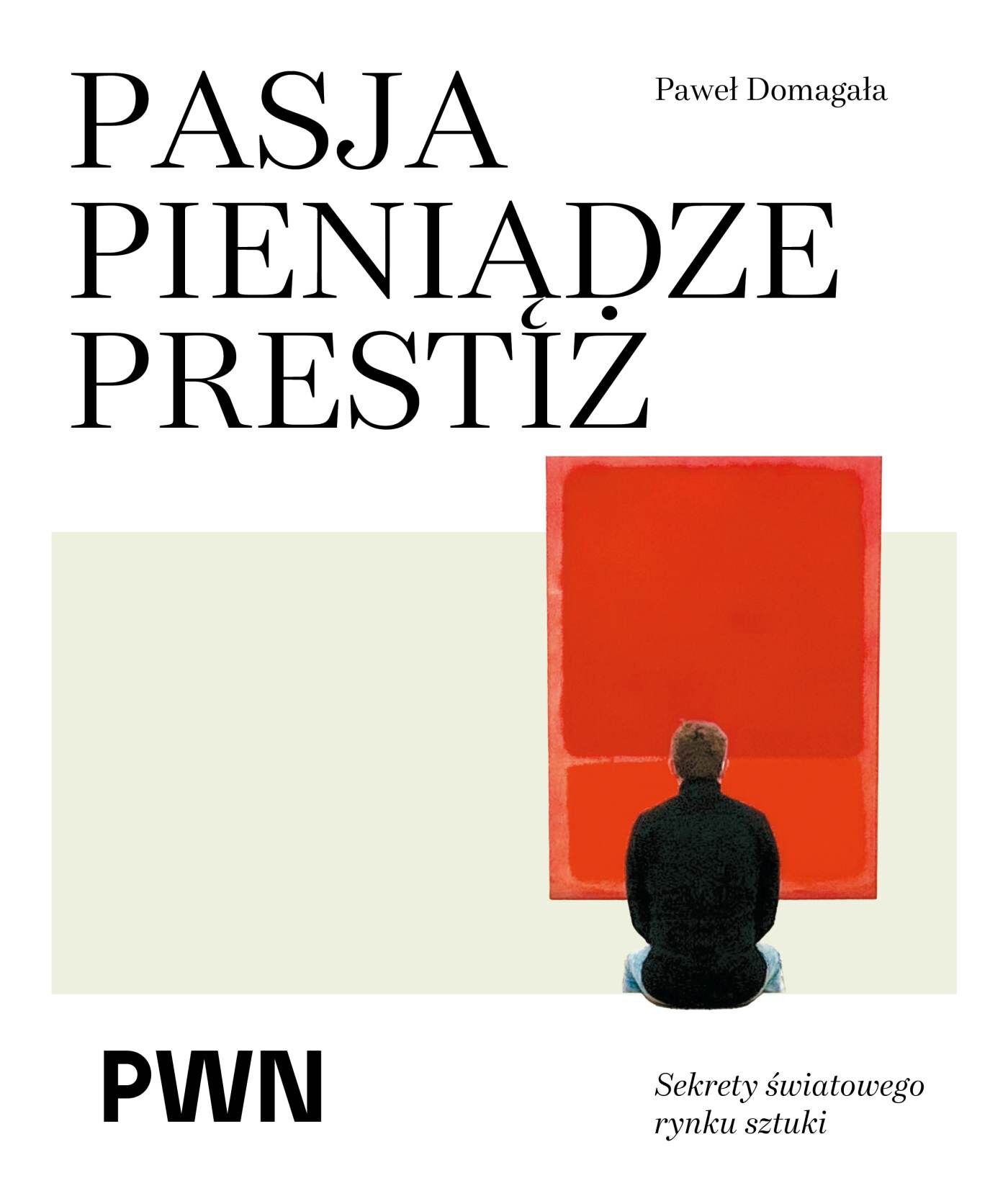 Pasja pieniądze prestiż