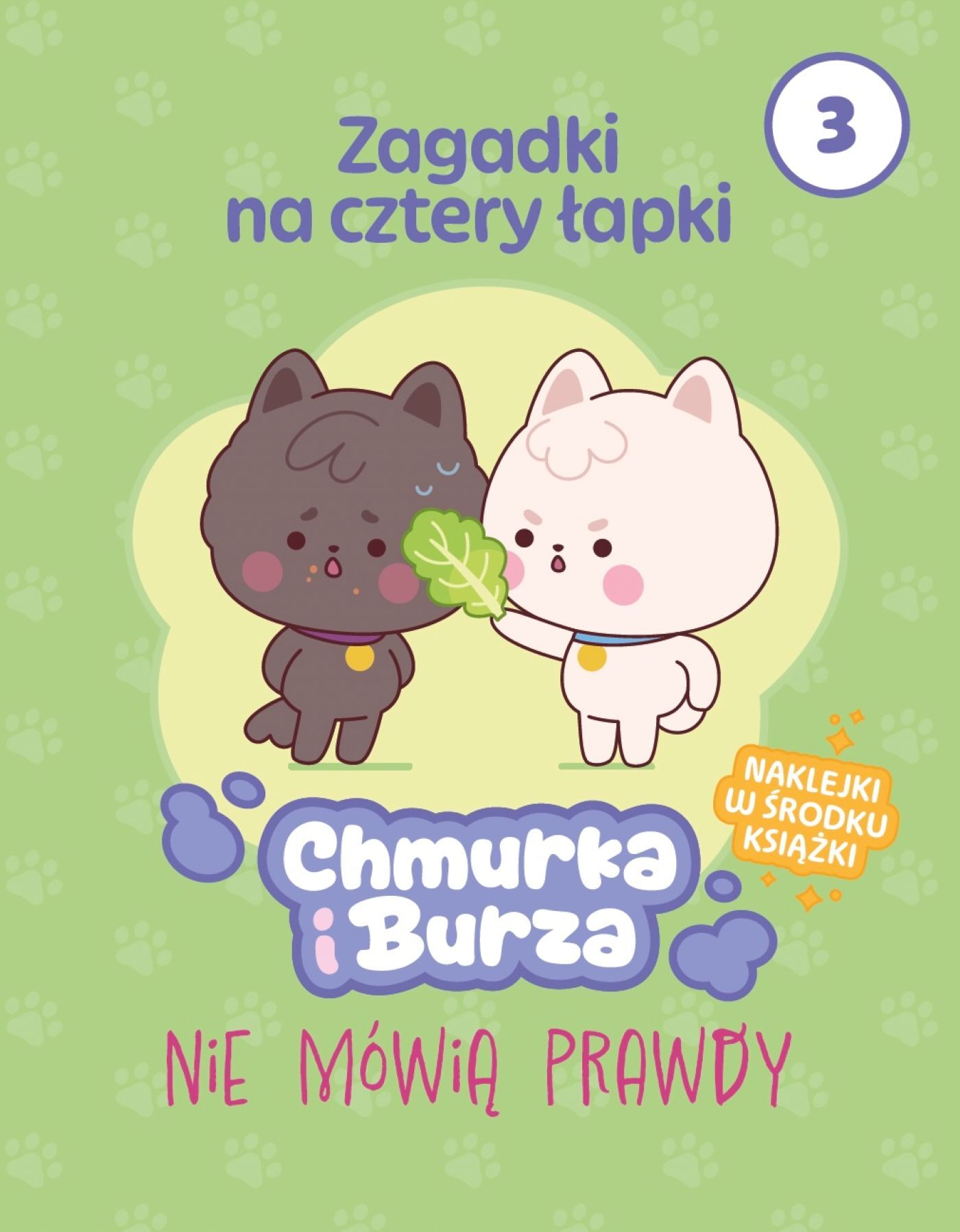 Zagadki na cztery łapki. Tom 3. Chmurka i Burza nie mówią prawdy