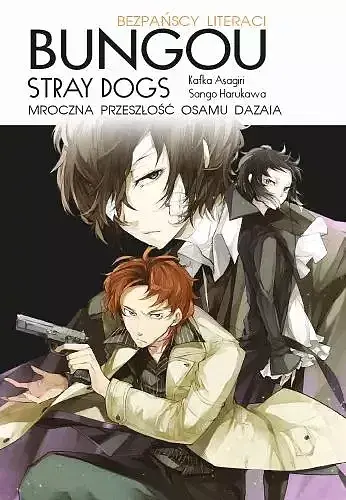 Bungou Stray Dogs (Light Novel) - Mroczna przeszłość Osamu Dazaia