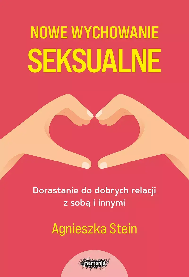 Nowe wychowanie seksualne. Wydanie 2