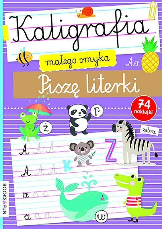 Piszę literki. Kaligrafia małego smyka