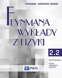 Feynmana wykłady z fizyki. Tom 2. Część 2 Elektrodynamika Fizyka ośrodków ciągłych
