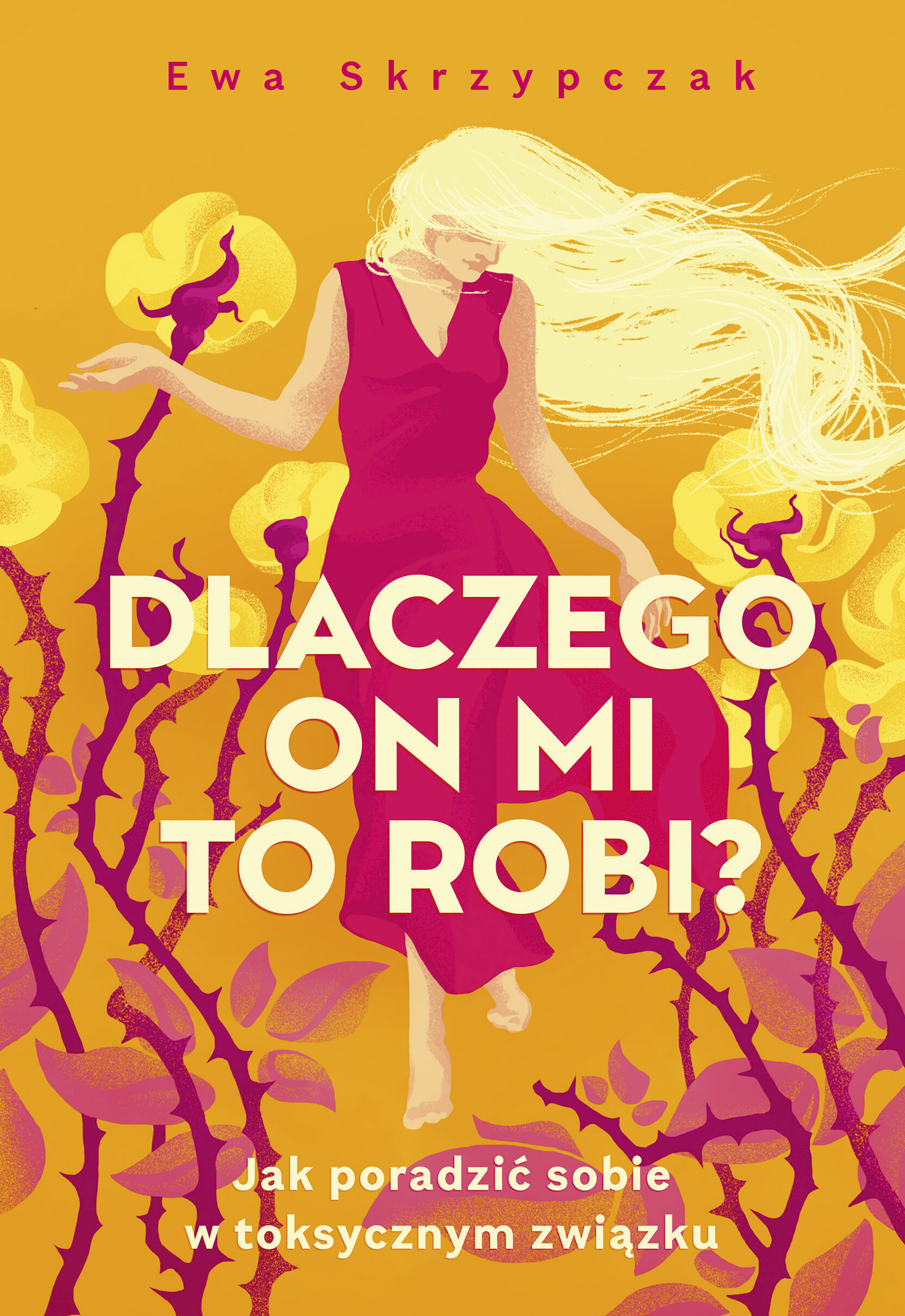 Dlaczego on mi to robi? Jak poradzić sobie w toksycznym związku (e-book)