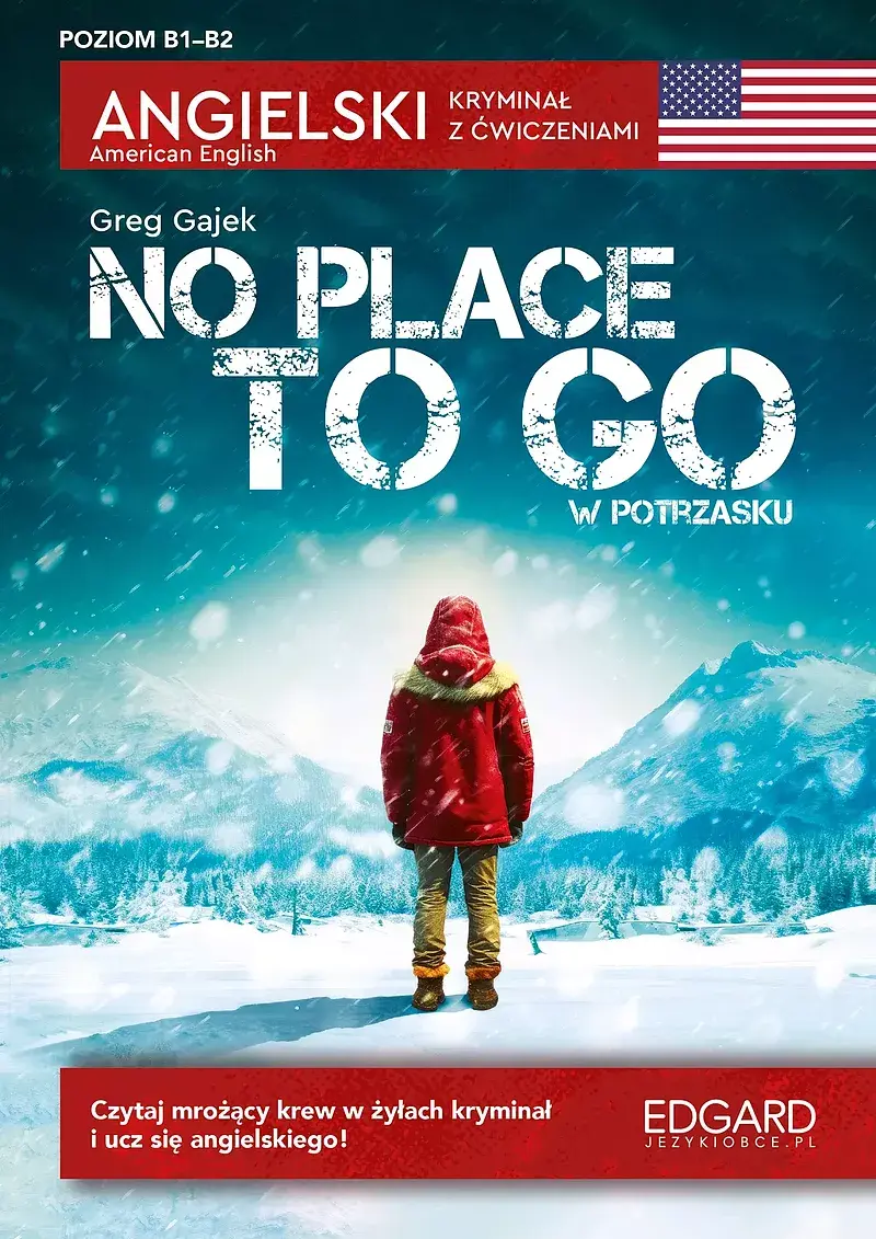 Angielski. Kryminał z ćwiczeniami. No Place to Go / W potrzasku
