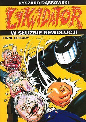 Likwidator - 6 - W służbie rewolucji i inne epizody