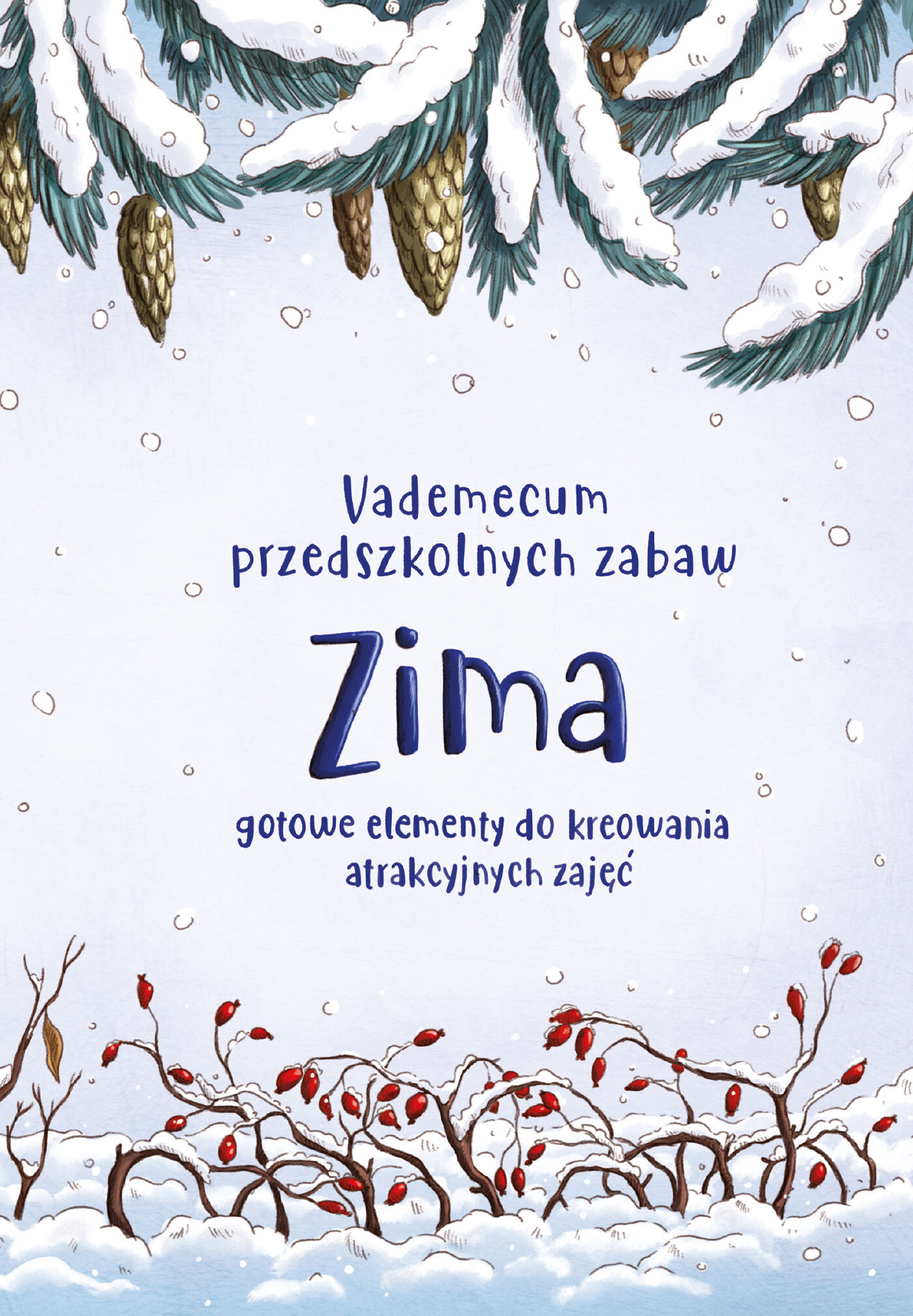 Vademecum przedszkolnych zabaw. Zima