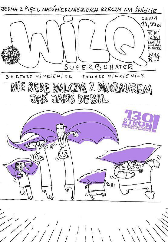 Wilq Superbohater - 14 - Nie będę walczył z dinozaurem jak jakiś debil