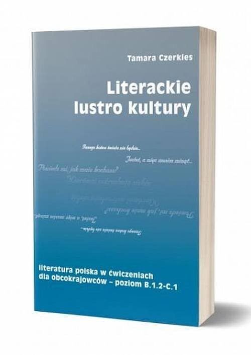 Literackie lustro kultury Literatura polska w ćwiczeniach dla obcokrajowców - poziom B.1.2 - C. 1