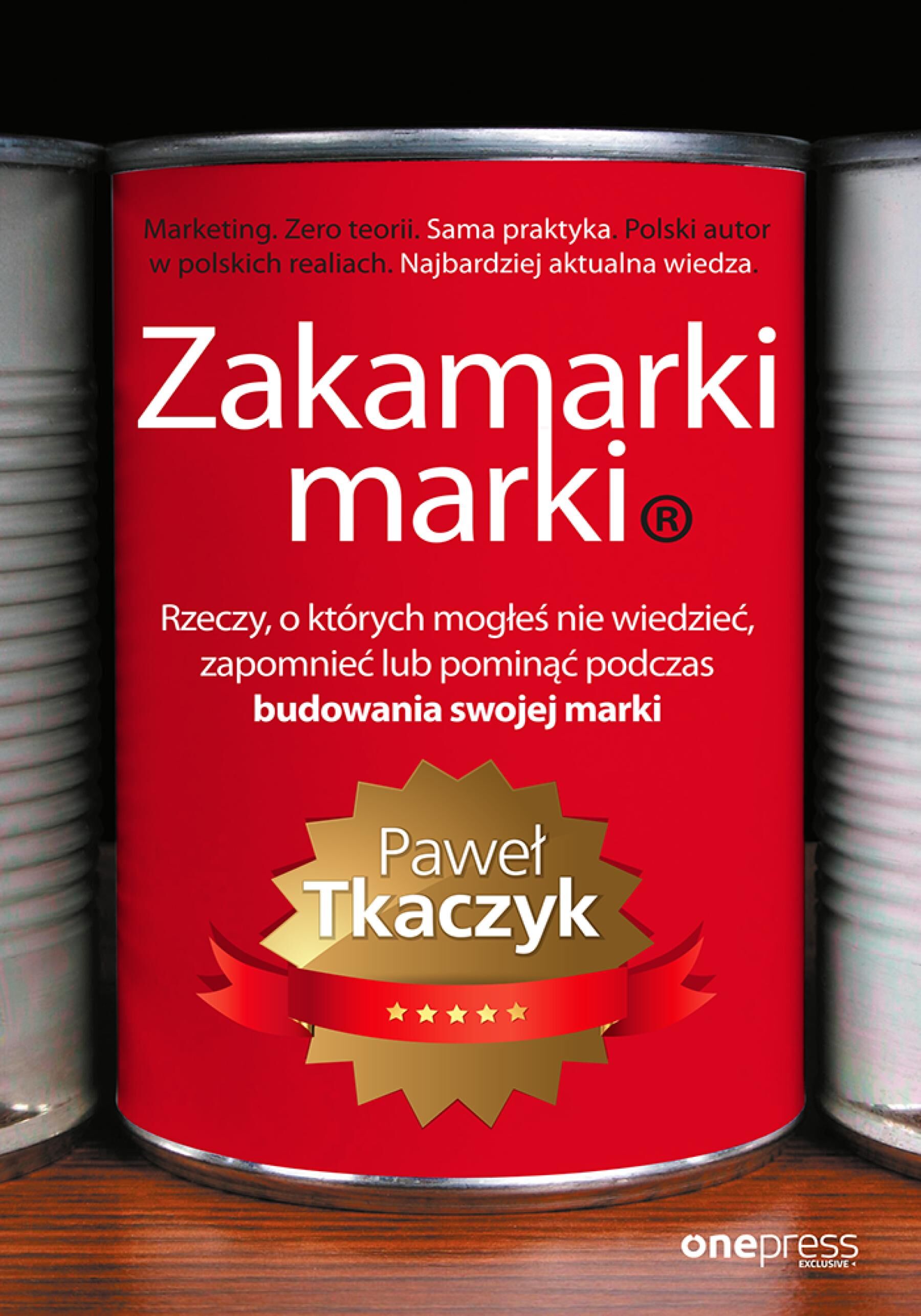 Zakamarki marki. Rzeczy, o których mogłeś nie wiedzieć, zapomnieć lub pominąć podczas budowania swojej marki (audiobook MP3)