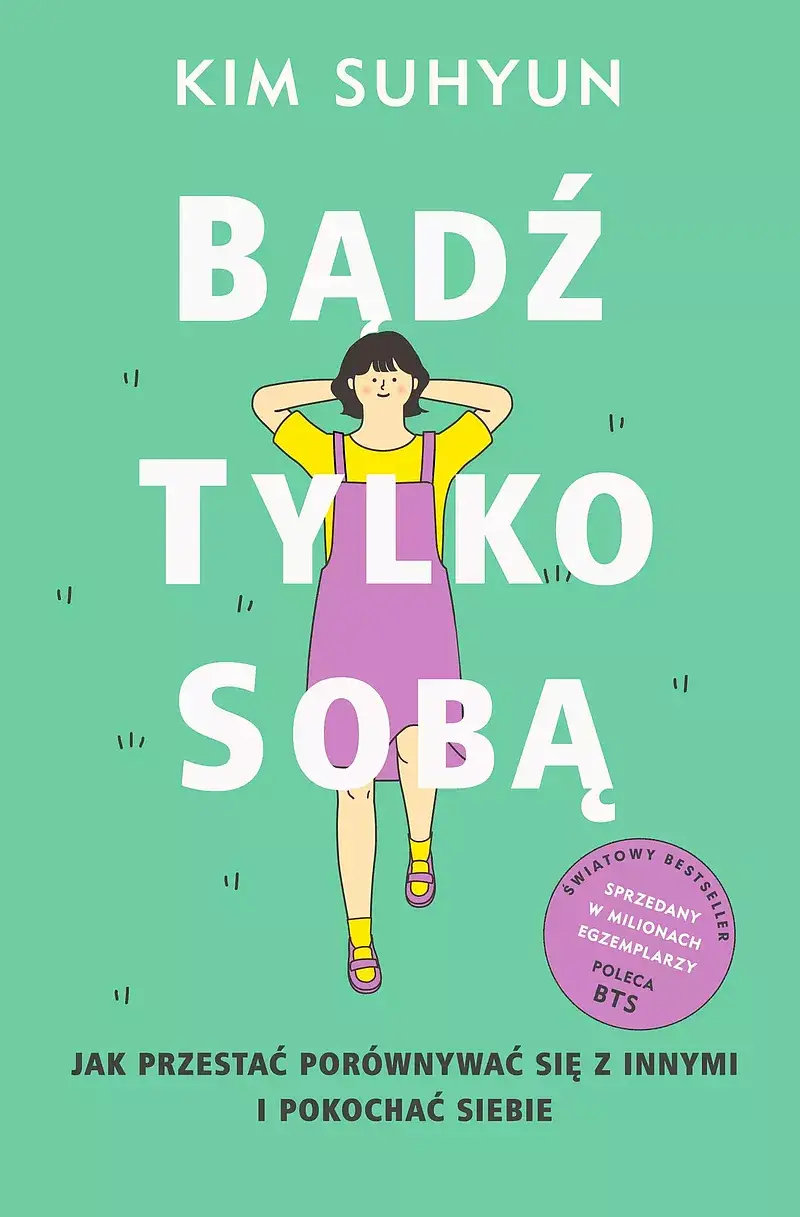 Bądź tylko sobą