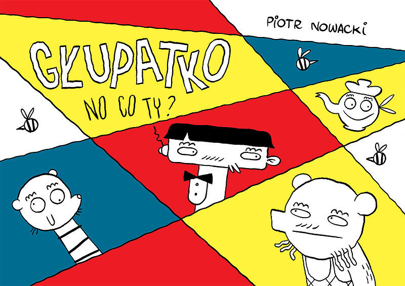 Głupatko, no co ty?