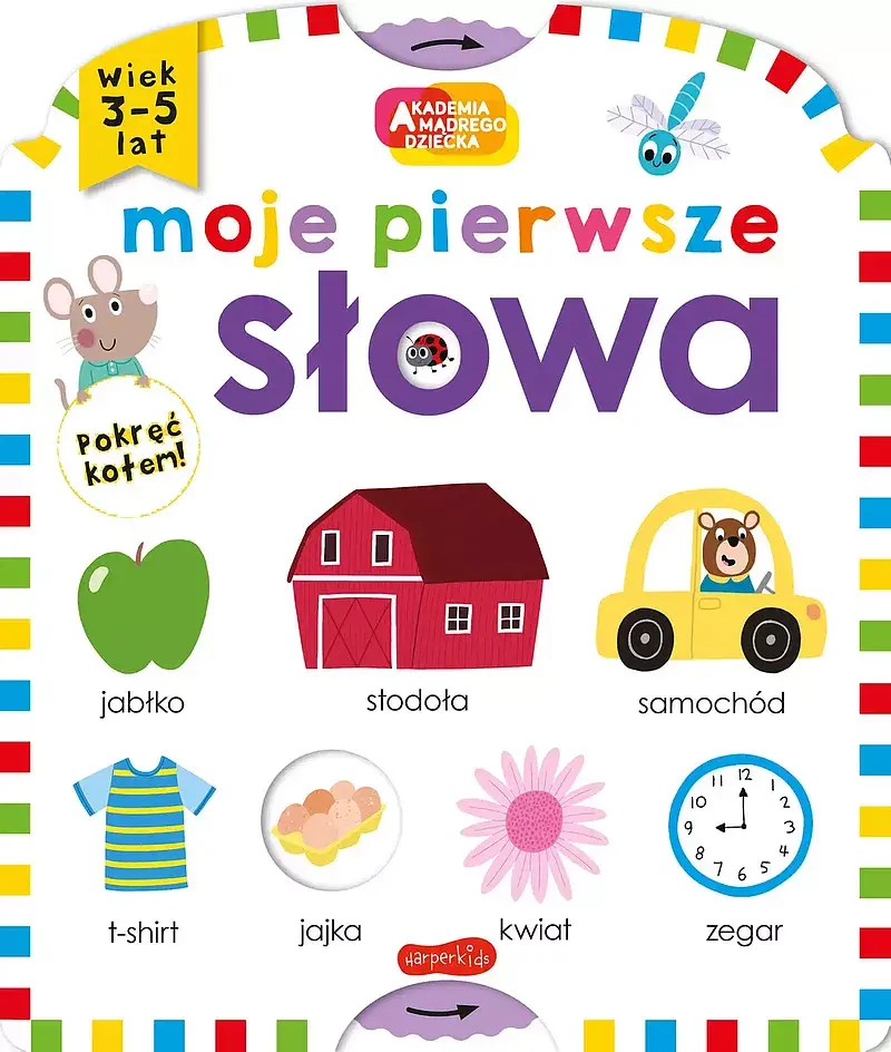 Moje pierwsze słowa. Akademia mądrego dziecka. Moje pierwsze