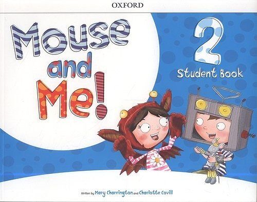 Mouse and Me 2 Student Book
