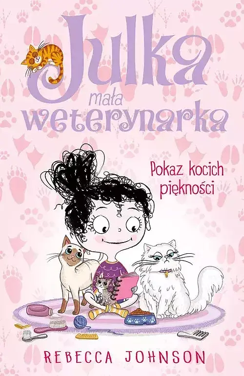 Julka mała weterynarka. Tom 10 Pokaz kocich piękności