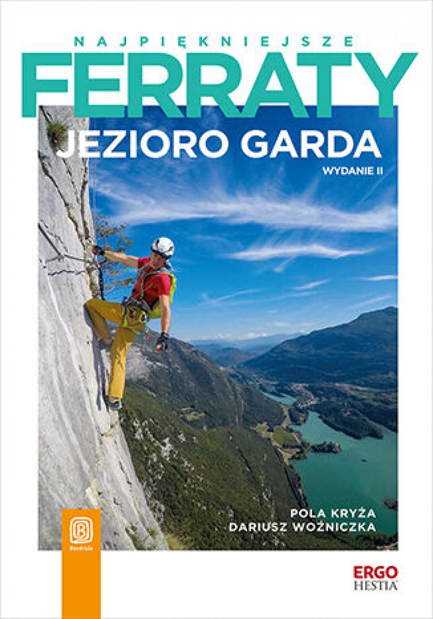 Najpiękniejsze ferraty. Jezioro Garda. Wydanie 2 (e-book)