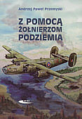 Z pomocą żołnierzom Podziemia