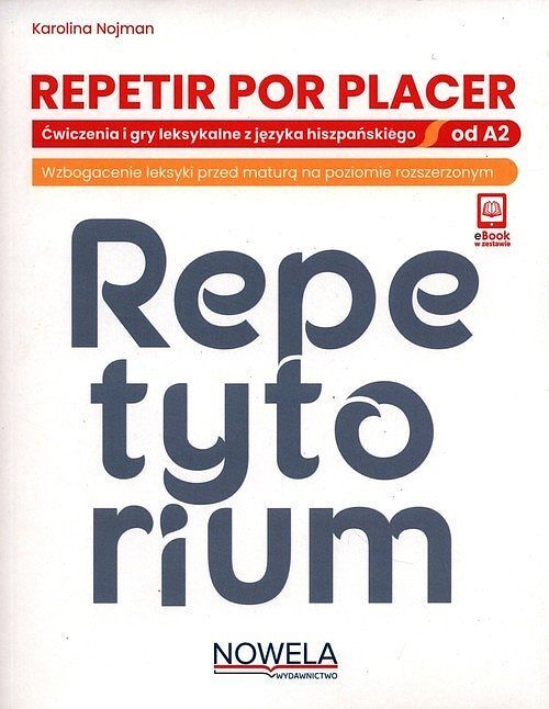 Repetir por placer. Repetytorium leksykalne z języka hiszpańskiego od poziomu A2