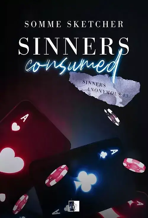 Sinners Anonymous. Tom 3 Sinners Consumed