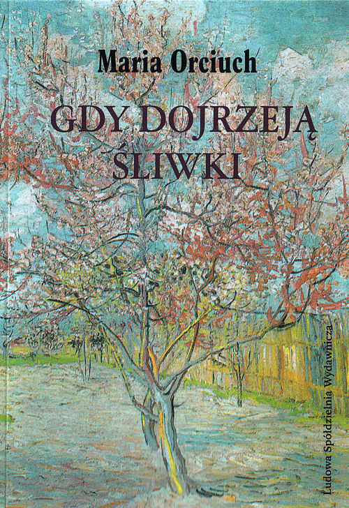 Gdy dojrzewają śliwki