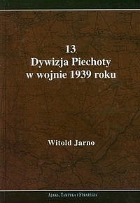 13 Dywizja Piechoty w wojnie 1939 roku