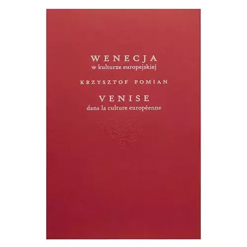 Wenecja w kulturze europejskiej / Venice dans la culture européenne