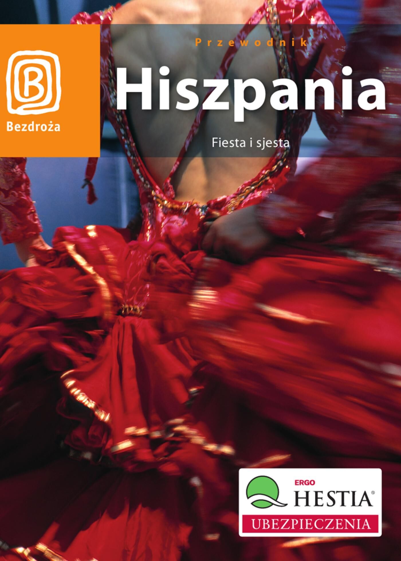 Hiszpania. Fiesta i sjesta. Wydanie 1 (e-book)