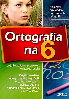 Ortografia na 6 przewodnik po zasadach ortografii