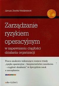 Zarządzanie ryzykiem operacyjnym w zapewnianiu ciągłości działania organizacji