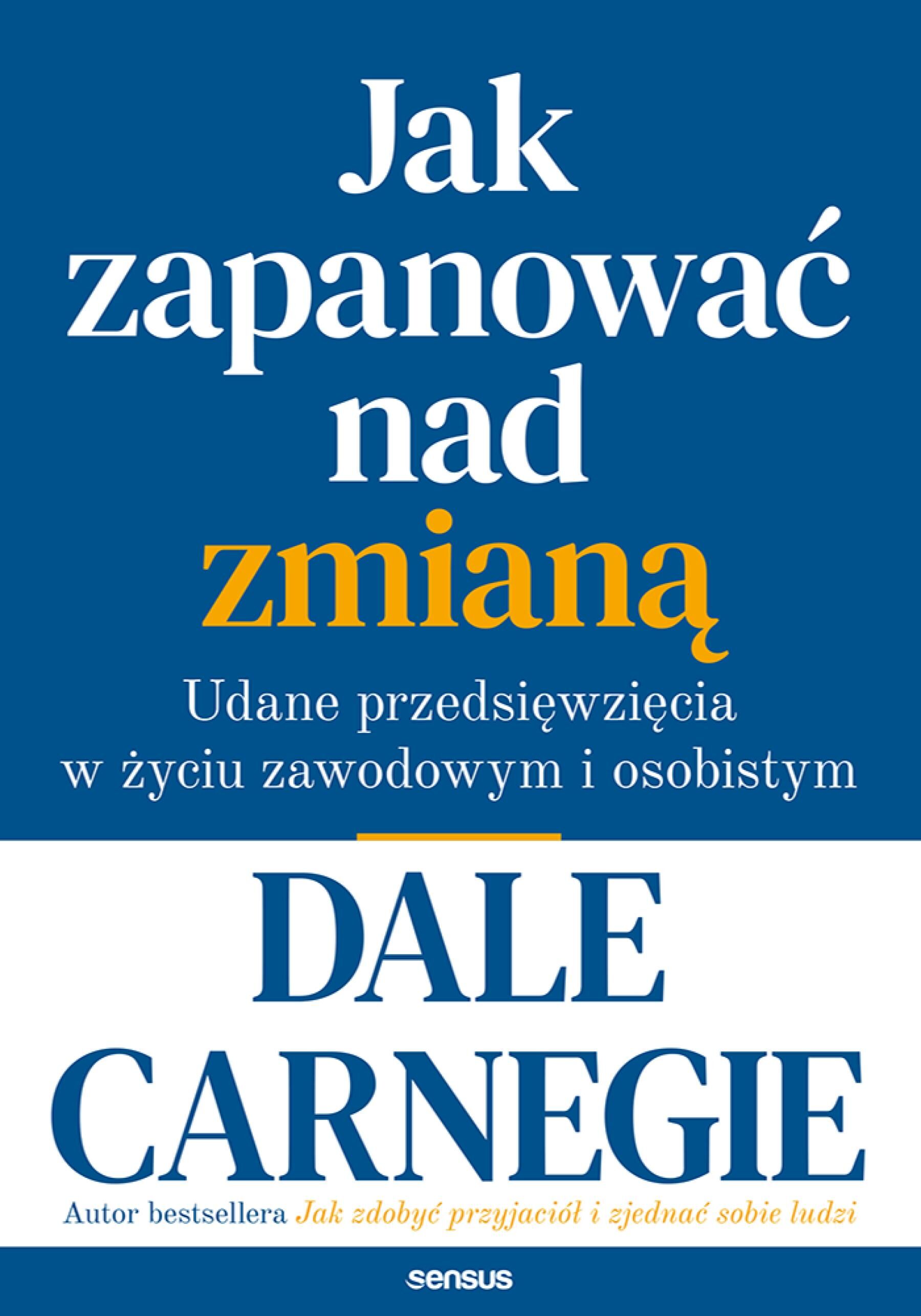 Jak zapanować nad zmianą. Udane przedsięwzięcia w życiu zawodowym i osobistym (audiobook MP3)