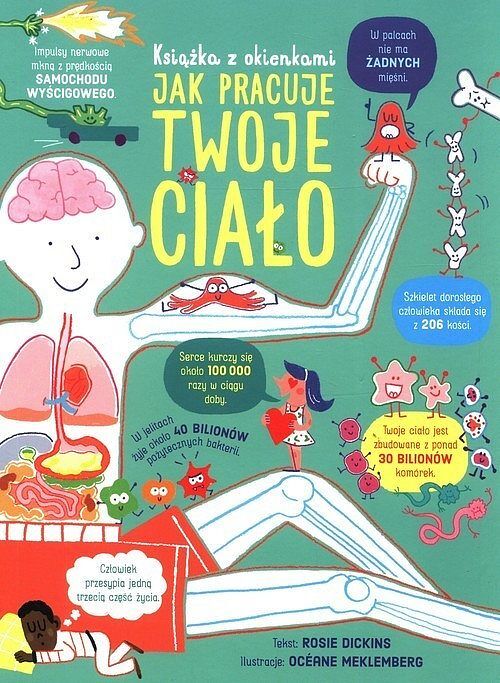 Jak pracuje Twoje ciało. Książka z okienkami