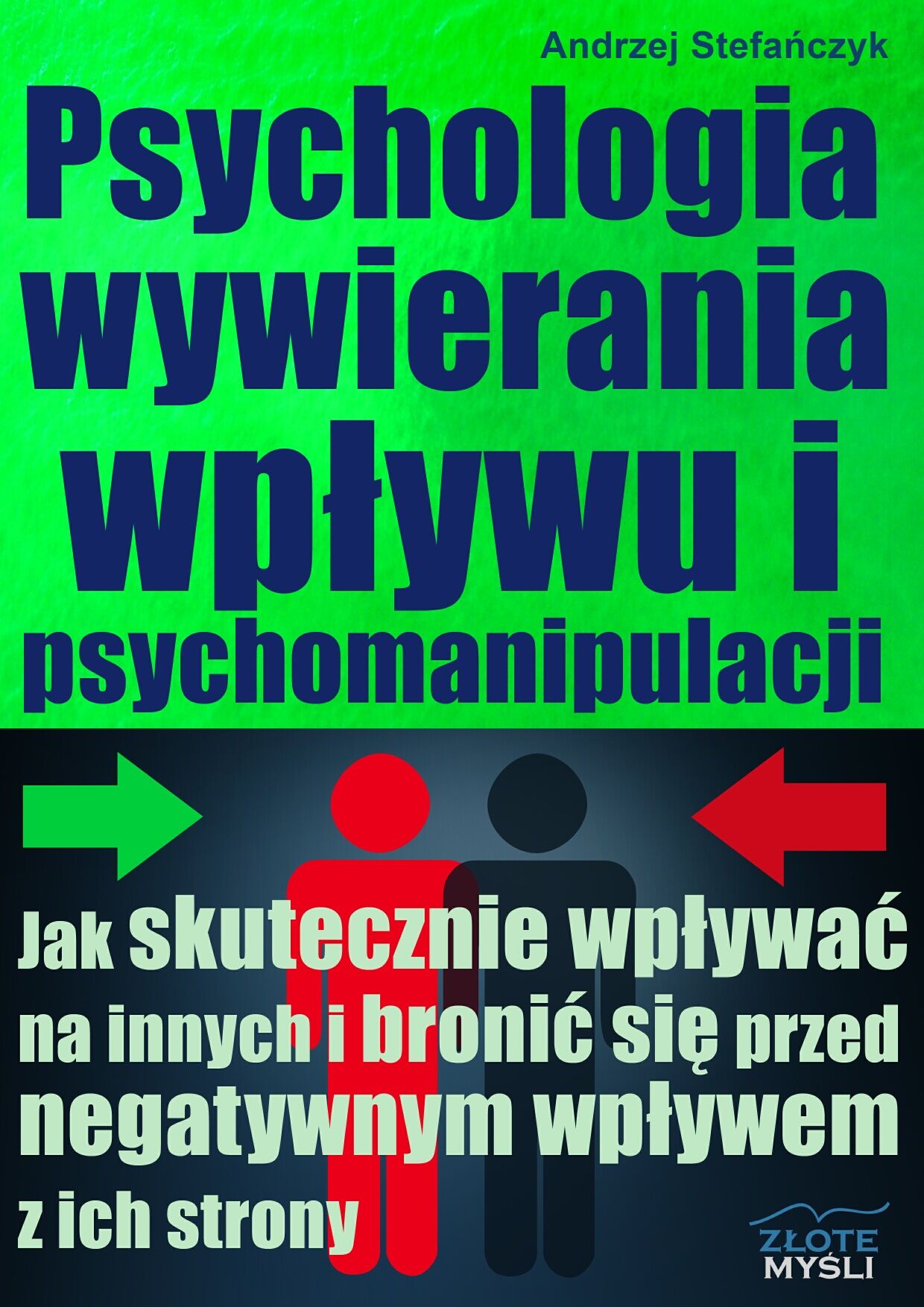Psychologia wywierania wpływu i psychomanipulacji (e-book)