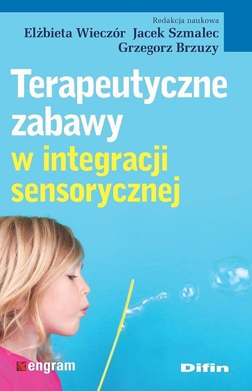 Terapeutyczne zabawy w integracji sensorycznej