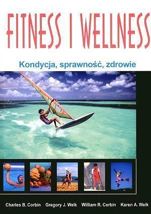 Fitness i wellness. Kondycja, sprawność, zdrowie