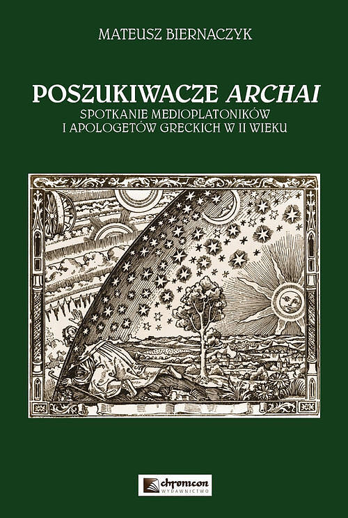 Poszukiwacze Archai Spotkanie medioplatoników i apologetów greckich w II wieku
