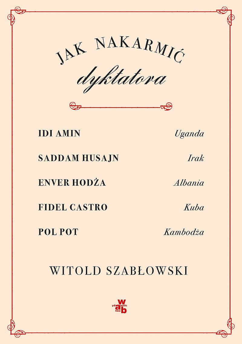 Jak nakarmić dyktatora