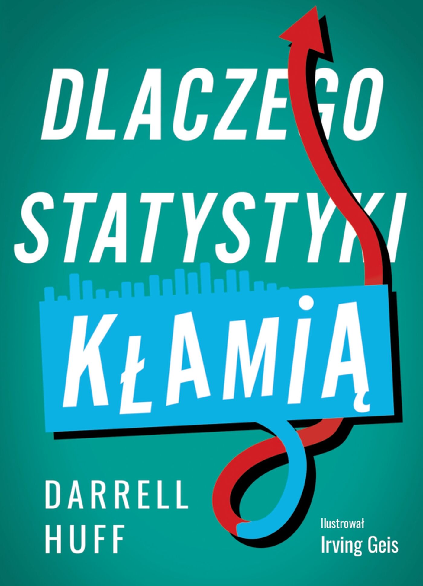 Dlaczego statystyki kłamią (e-book)