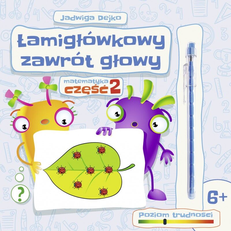 Łamigłówkowy zawrót głowy matematyka część 2