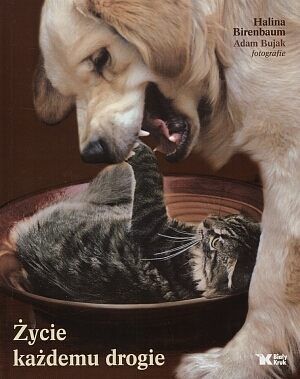 Życie każdemu drogie