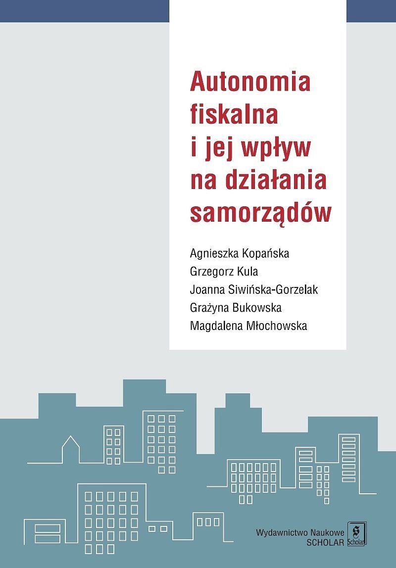 Autonomia fiskalna i jej wpływ na działania samorządów