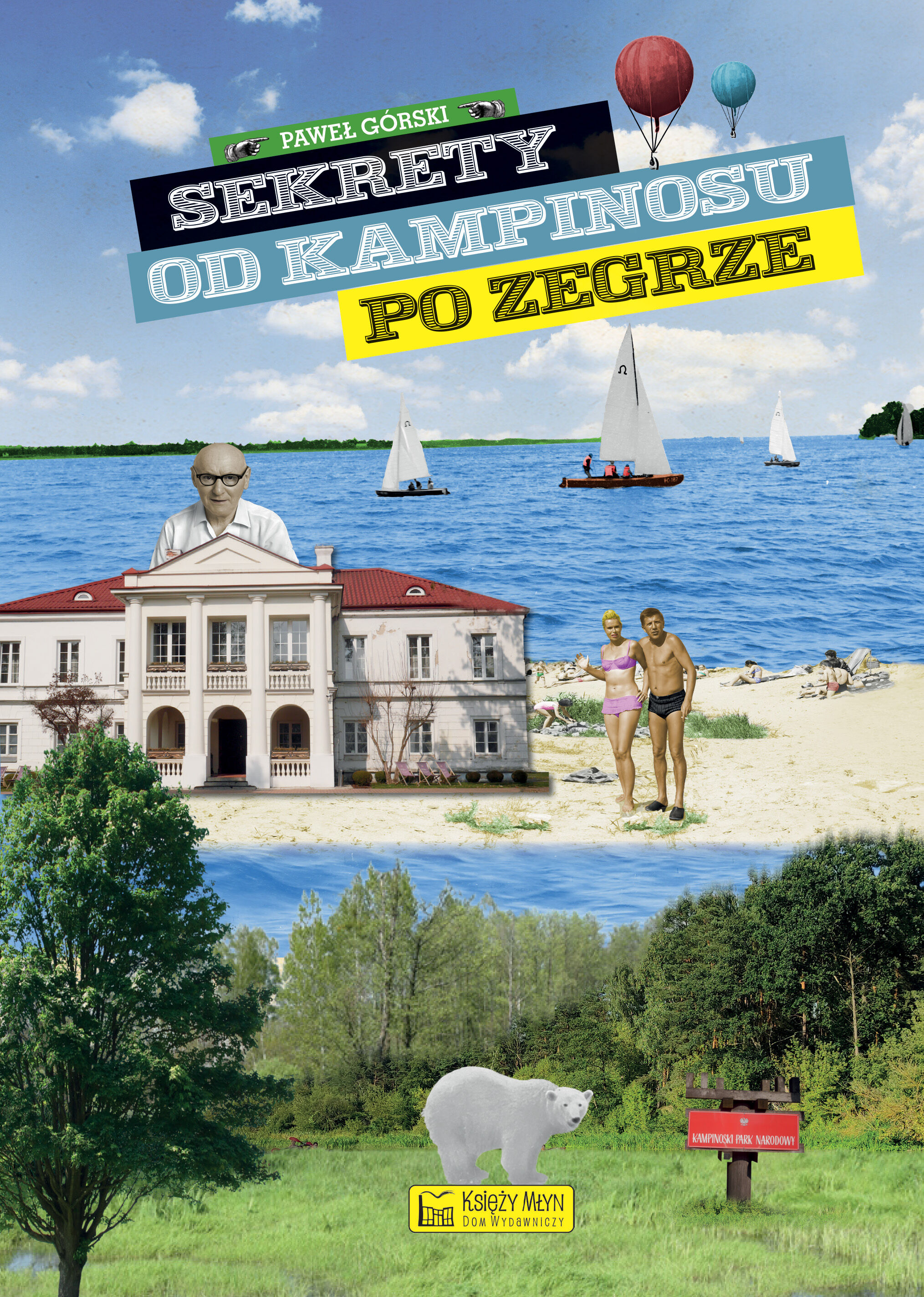Sekrety od Kampinosu do Zegrze