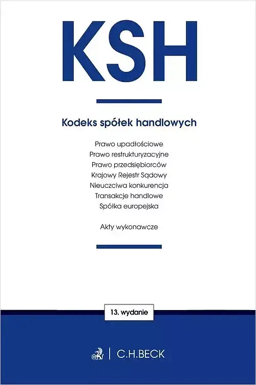 KSH. Kodeks spółek handlowych oraz ustawy towarzyszące
