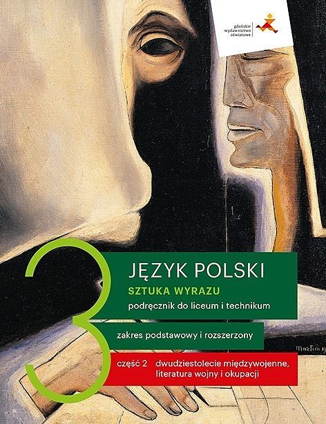 Nowe język polski sztuka wyrazu podręcznik klasa 3 część 2 literatura wojny i okupacji liceum i technikum