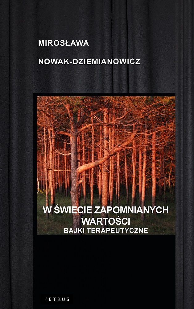 Wprowadzenie w nasz świat wartości. Bajki terapeutyczne
