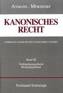 Kanonisches Recht. Studienausgabe Bd. 3
