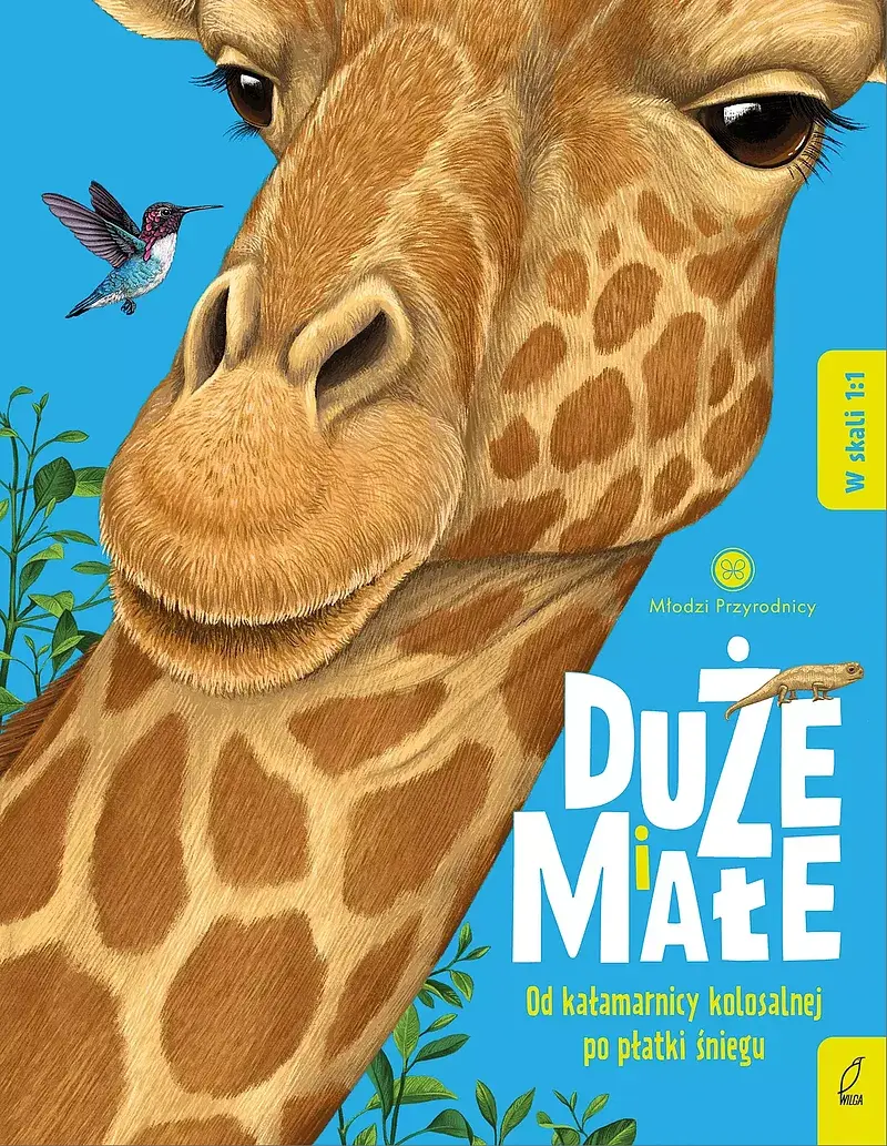 Młodzi przyrodnicy. Duże i małe