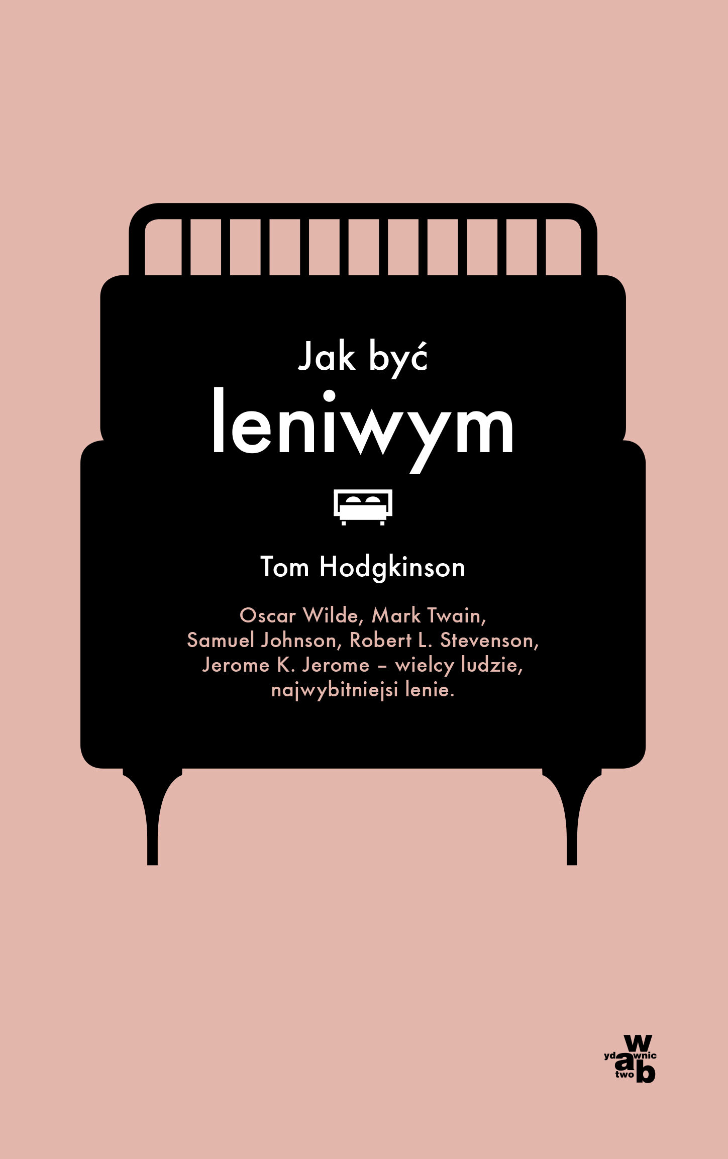 Jak być leniwym