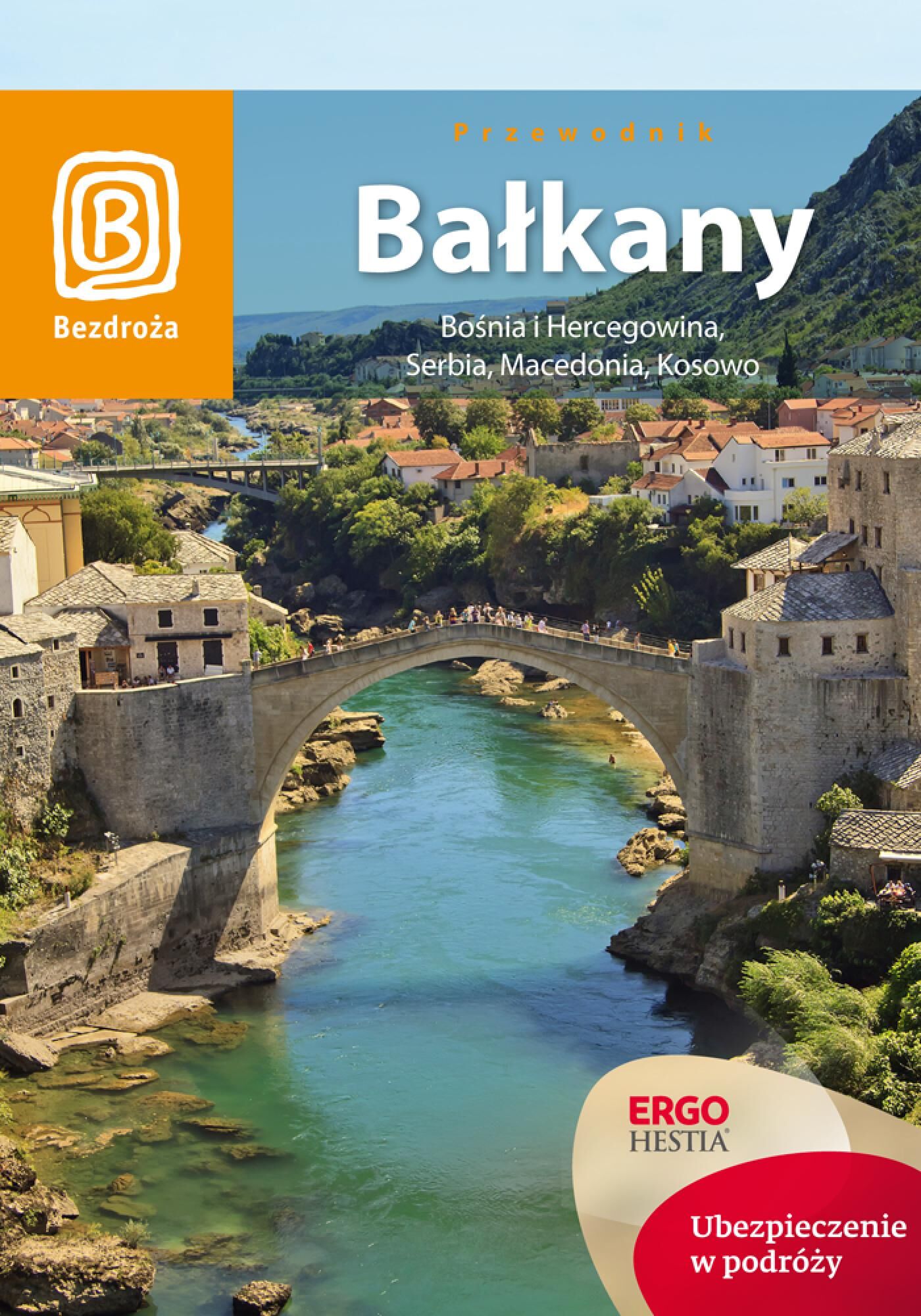 Bałkany. Bośnia i Hercegowina, Serbia, Macedonia, Kosowo. Wydanie 5 (e-book)